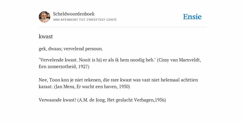 Hoe luidt het gezegde over een kwast?