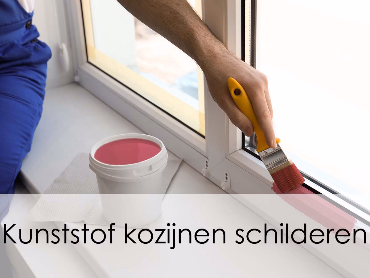 Welke verf voor kunststof kozijnen?